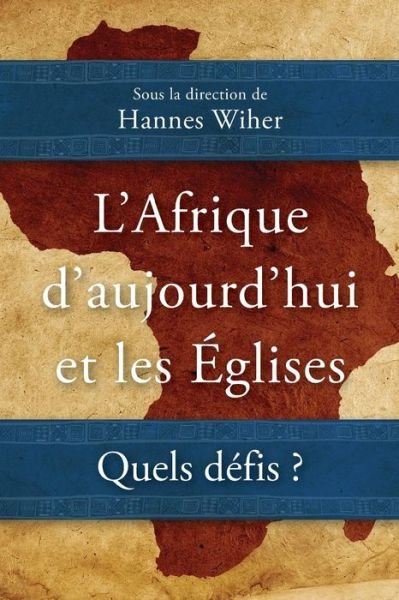 Cover for Hannes Wiher · L'Afrique d'aujourd'hui et les Eglises (Pocketbok) (2017)