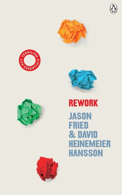 Cover for David Heinemeier Hansson · ReWork: (Vermilion Life Essentials) - Vermilion Life Essentials (Paperback Bog) (2020)