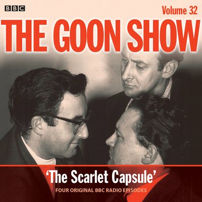 Cover for Spike Milligan · The Goon Show: Volume 32: Four episodes of the classic BBC radio comedy (Lydbog (CD)) [Unabridged edition] (2017)