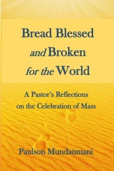 Cover for Paulson Mundanmani · Bread Blessed and Broken for the World (Paperback Book) (2018)