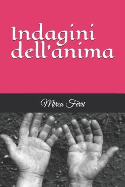 Cover for Mirca Ferri · Indagini Dell'anima (Paperback Book) (2019)