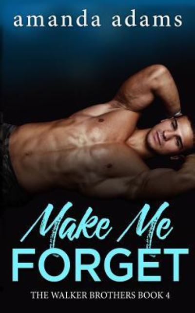 Cover for Amanda Adams · Make Me Forget (Paperback Book) (2019)