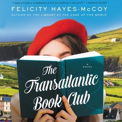 The Transatlantic Book Club Lib/E - Felicity Hayes-McCoy - Musiikki - HarperCollins - 9781799945024 - tiistai 10. marraskuuta 2020