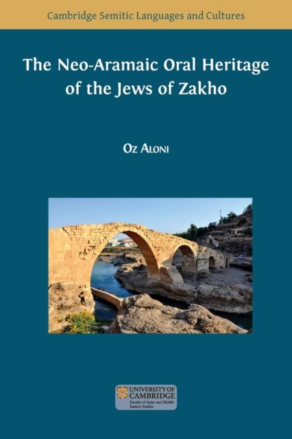 Cover for Oz Aloni · The Neo-Aramaic Oral Heritage of the Jews of Zakho - Semitic Languages and Cultures (Paperback Book) (2022)