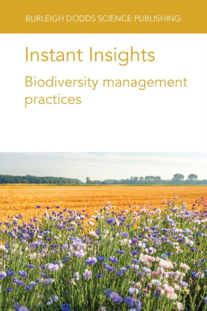 Cover for Day, Mr Scott (Treelane Farms Ltd (Canada)) · Instant Insights: Biodiversity Management Practices - Burleigh Dodds Science: Instant Insights (Paperback Book) (2022)