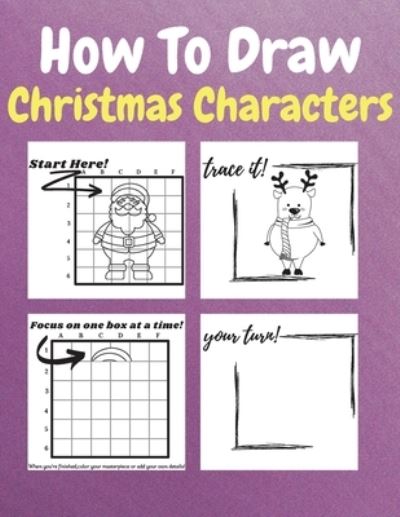 Cover for Neville Nunez · How To Draw Christmas Characters (Paperback Book) (2021)