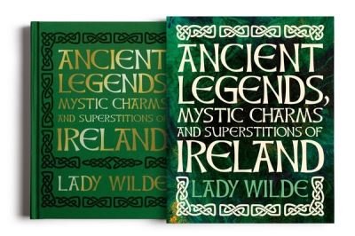 Cover for Jane Wilde · Ancient Legends, Mystic Charms and Superstitions of Ireland (Hardcover Book) (2021)
