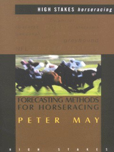 Cover for Peter May · Forecasting Methods for Horseracing (Taschenbuch) [New edition] (2002)