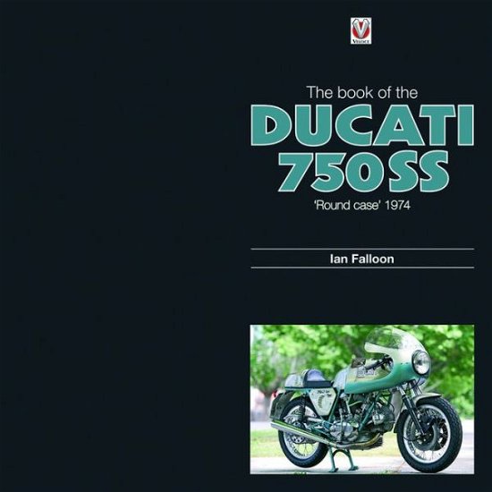 Cover for Ian Falloon · Ducati 750 S (Innbunden bok) (2010)