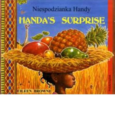 Cover for Eileen Browne · Handa's Surprise in Polish and English (Paperback Book) (1999)