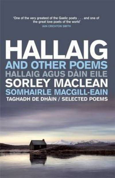 Hallaig and Other Poems: Selected Poems of Sorley MacLean - Sorley MacLean - Books - Birlinn General - 9781846973024 - November 14, 2014