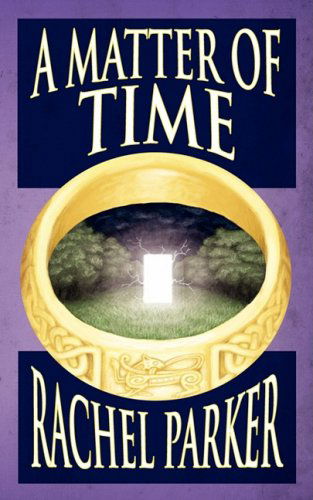 Cover for Rachel Parker · A Matter of Time (Paperback Book) (2008)