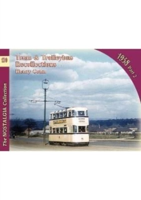 Cover for Henry Conn · Tram &amp; Trolleybus Recollections 1958 Part 2 - Tram &amp; Trolleybus Recollections 1958 (Paperback Book) (2022)