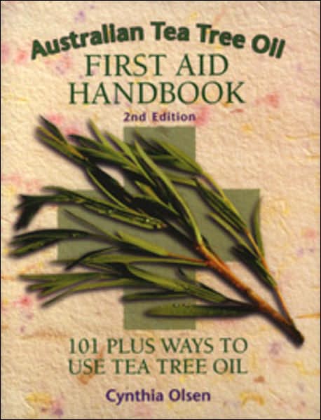 Cover for Cynthia Olsen · Australian Tea Tree Oil First-Aid Handbook: 101 Ways To Use (Paperback Book) [2 Revised edition] (2000)