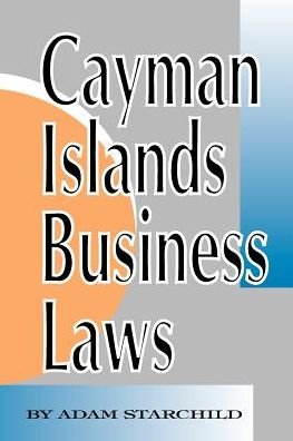 Cover for Adam Starchild · Cayman Islands Business Laws (Paperback Book) (2000)
