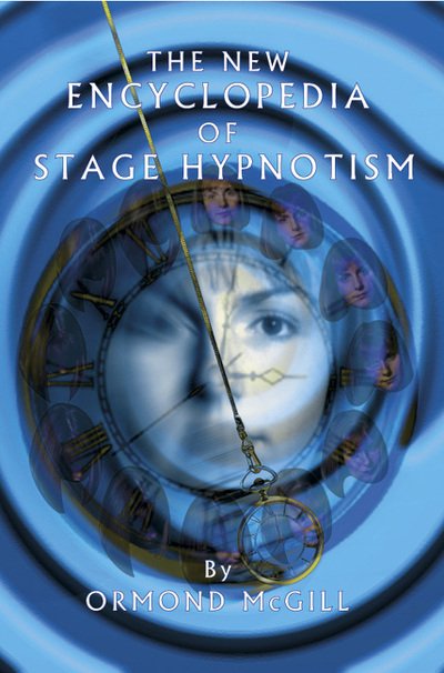 Cover for Ormond McGill · The New Encyclopedia of Stage Hypnotism (Hardcover Book) (1994)