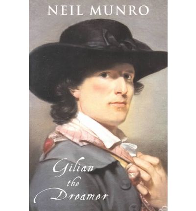 Gilian the Dreamer - Neil Munro - Books - Bonnier Books Ltd - 9781903265024 - May 25, 2000