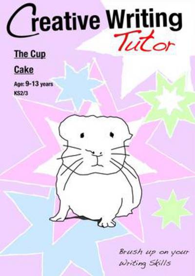 Cover for Sally Jones · The Cup Cake (Creative Writing Tutor) (Paperback Book) (2011)