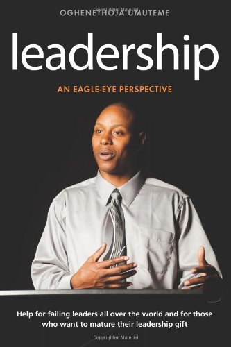 Cover for Pst Oghenethoja Umuteme · Leadership: an Eagle-eye Perspective (Paperback Book) (2012)