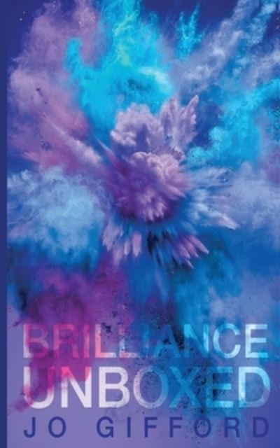 Brilliance Unboxed - Jo Gifford - Książki - Unbound Press - 9781913590024 - 23 marca 2020