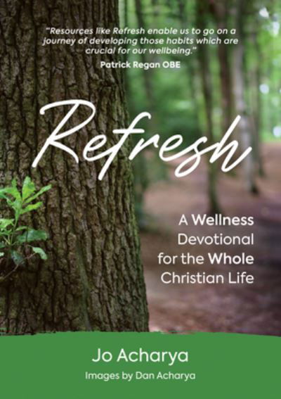 Cover for Jo Acharya · Refresh: A wellness devotional for the whole Christian Life (Taschenbuch) (2022)