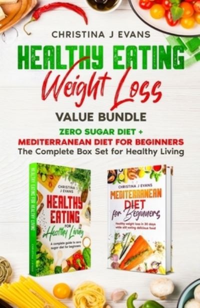 Cover for Christina J Evans · Healthy Eating Weight Loss Value Bundle (Paperback Book) (2021)