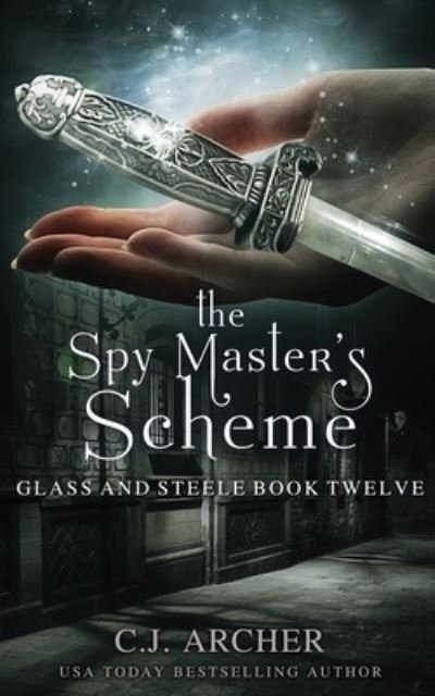 Cover for C J Archer · The Spy Master's Scheme (Paperback Bog) (2021)