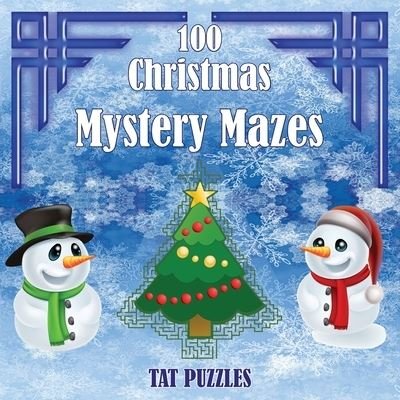 Cover for Tat Puzzles · 100 Christmas Mystery Mazes (Paperback Bog) (2021)