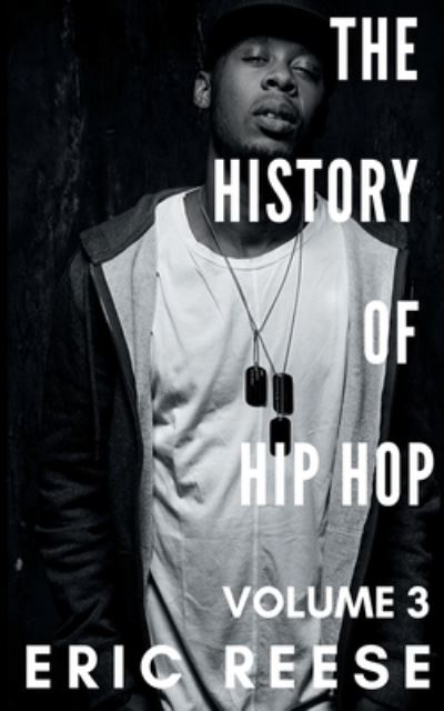 Cover for Eric Reese · The History of Hip Hop (Paperback Book) (2019)