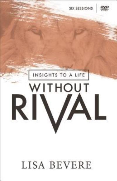 Cover for Lisa Bevere · Insights to a Life Without Rival (PC) (2016)