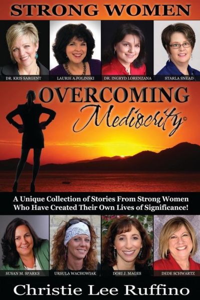 Cover for Christie Lee Ruffino · Overcoming Mediocrity: Strong Women (Paperback Book) (2015)