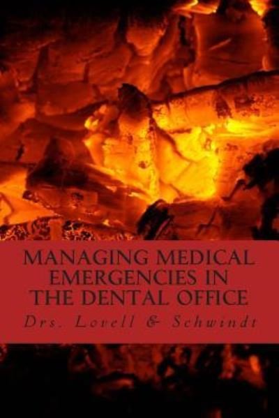 Cover for M Schwindt · Managing Medical Emergencies In The Dental Office (Paperback Bog) (2013)