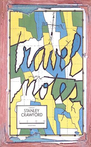 Cover for Stanley Crawford · Travel Notes (from Here--To There) (Paperback Book) (2014)