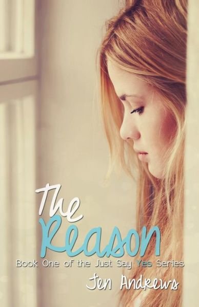 Cover for Andrews · The Reason - Just Say Yes (Paperback Book) (2014)