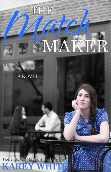 Cover for Karey White · The Match Maker: the Husband Maker, Book 2 (Volume 2) (Paperback Book) (2014)