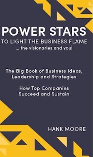 Cover for Hank Moore · Power Stars to Light the Business Flame (Book) (2021)