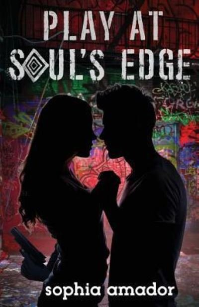 Cover for Sophia Amador · Play at Soul's Edge (Paperback Book) (2016)
