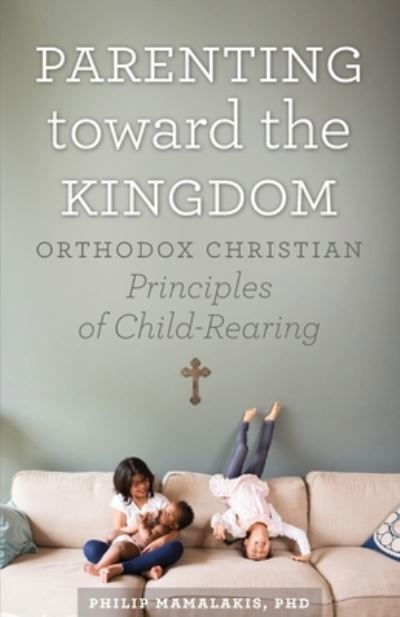 Cover for Philip Mamalakis · Parenting Toward the Kingdom (Paperback Book) (2021)