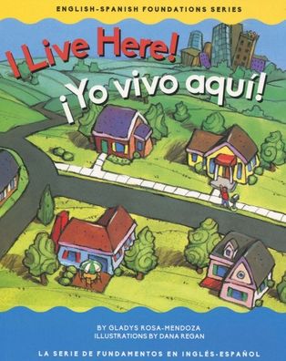 Cover for Gladys Rosa Mendoza · I Live Here/ !yo Vivo Aqui! (Board book) (2016)