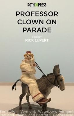 Cover for Rick Lupert · Professor Clown on Parade (Paperback Book) (2016)