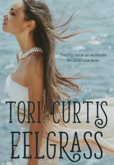 Cover for Tori Curtis · Eelgrass (Gebundenes Buch) (2017)