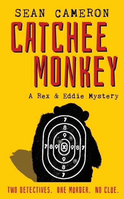Sean Cameron · Catchee Monkey (Paperback Book) (2016)