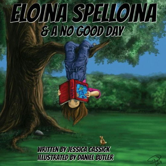 Cover for Jessica Cassick · Eloina Spelloina &amp; a No Good Day (Paperback Book) (2017)