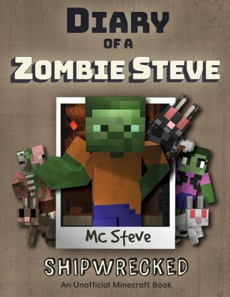 Cover for MC Steve · Diary of a Minecraft Zombie Steve (Taschenbuch) (2017)