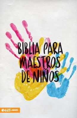 Cover for E625 · Biblia Para Maestros de Ninos (Paperback Book) (2018)