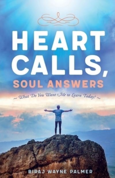 Cover for Biraj Palmer · Heart Calls, Soul Answers (Paperback Book) (2020)