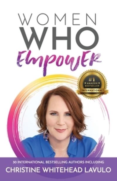 Cover for Amazon Digital Services LLC - KDP Print US · Women Who Empower- Christine Whitehead Lavulo (Paperback Book) (2021)