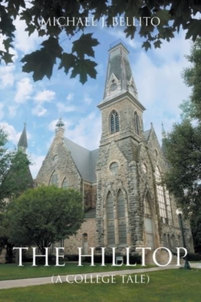 Cover for Michael J Bellito · The Hilltop: (A College Tale) (Paperback Book) (2019)