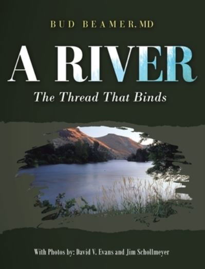 Cover for Bud Beamer · A River (Inbunden Bok) (2021)