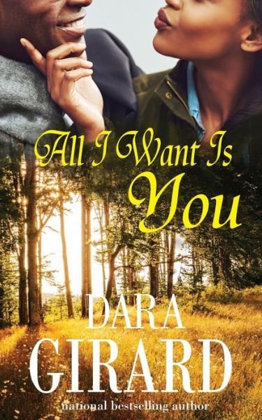 Cover for Dara Girard · All I Want Is You (Paperback Book) (2018)